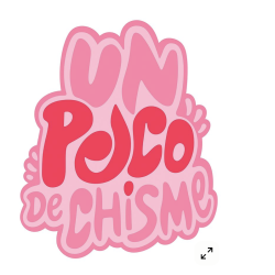 Un poco de chisme